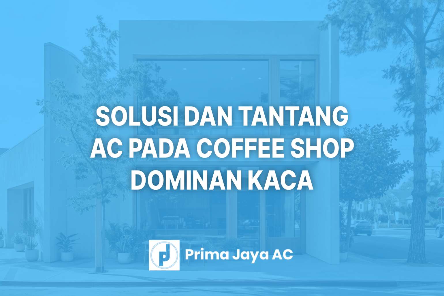 AC Komersial untuk Coffee Shop
