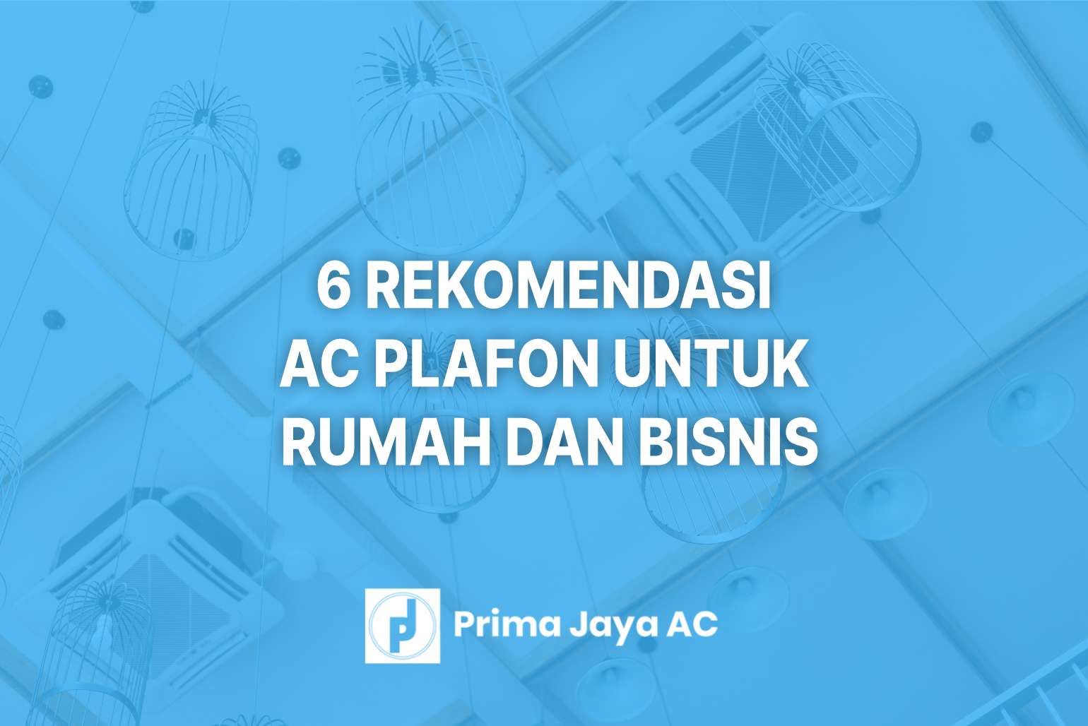 Rekomendasi AC plafon