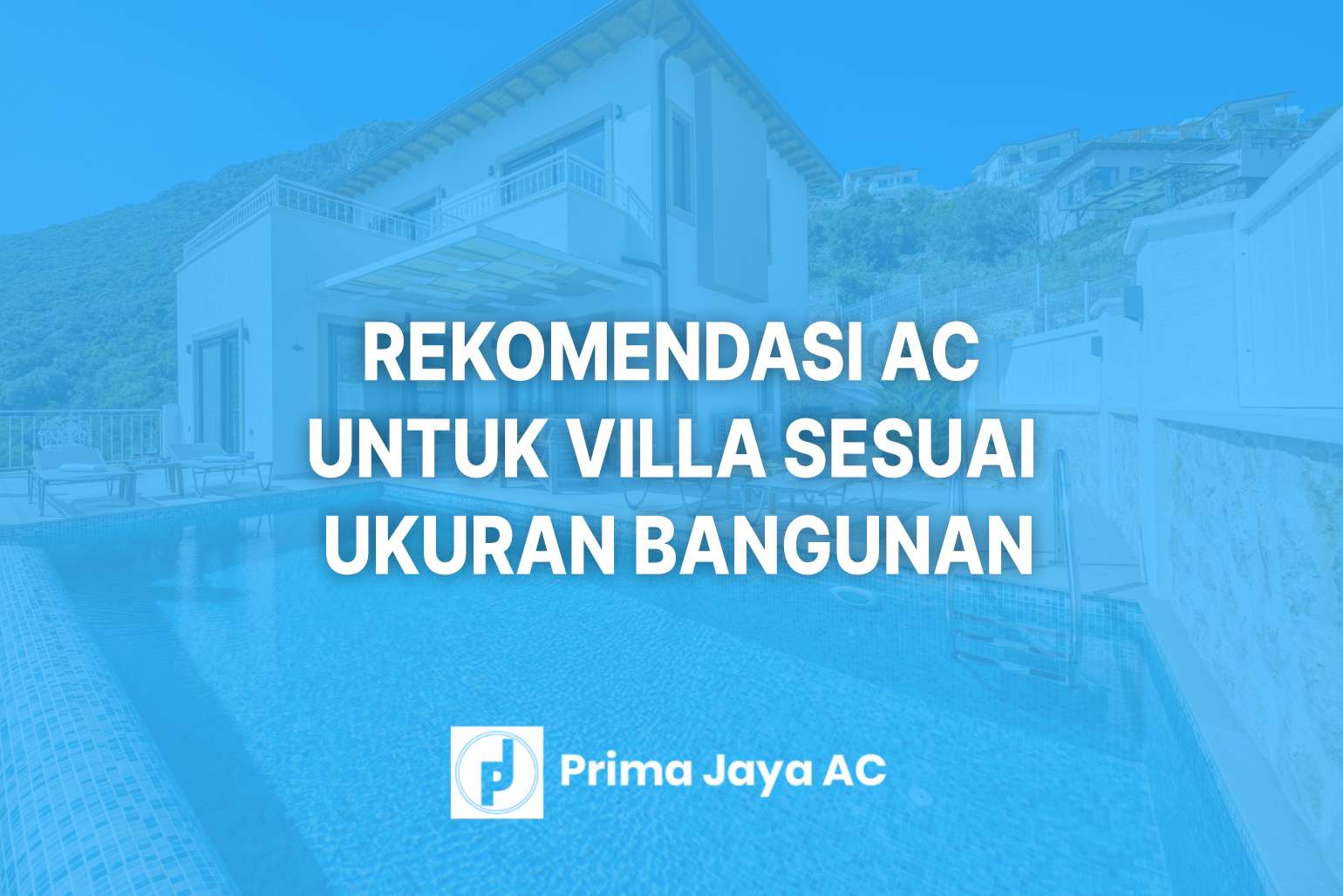 Rekomendasi AC untuk Villa